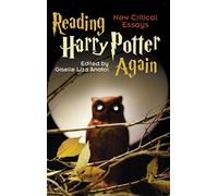 Reading Harry Potter Again: New Critical Essays