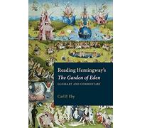 Reading Hemingway's The Garden of Eden: Glossary and Commentary