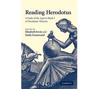 Reading Herodotus: A Study of the Logoi in Book 5 of Herodotus' Histories