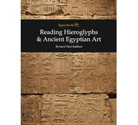 Reading Hieroglyphs & Ancient Egyptian Art: New Edition