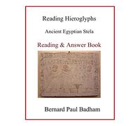 Reading Hieroglyphs - Ancient Egyptian Stela: Reading & Answer Book (Reading hieroglyphs and ancient Egyptian art)