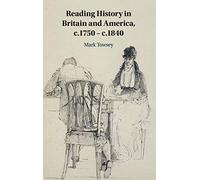 Reading History in Britain and America, c.1750-c.1840