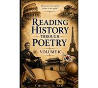 Reading History Through Poetry Volume 10
