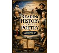 Reading History Through Poetry Volume 15