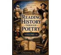 Reading History Through Poetry Volume 16