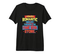 Reading I Enjoy Romantic Walks Through The Comic Book Store Premium T-Shirt