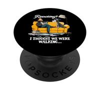 Reading? I thought we were walking PopSockets Adhesive PopGrip