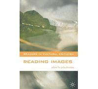 Reading Images: 5 (Readers in Cultural Criticism)
