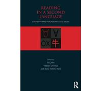 Reading in a Second Language: Cognitive and Psycholinguistic Issues