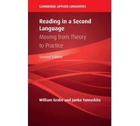 Reading in a Second Language : Moving from Theory to Practice