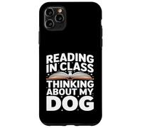 Reading In Class Thinking About My Dog Student Case for iPhone 11 Pro Max