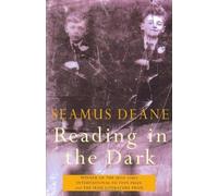 Reading In The Dark by Deane, Seamus (1997) Paperback