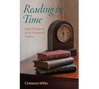 Reading in Time: Emily Dickinson in the Nineteenth Century