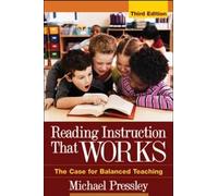 Reading Instruction That Works: The Case for Balanced Teaching (Solving Problems in the Teaching of Literacy)