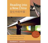 Reading Into a New China: Integrated Skills for Advanced Chinese vol.2