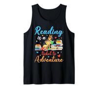 Reading is a ticket to adventure German shepherd books Tank Top