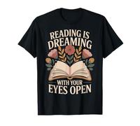 Reading Is Dreaming With Your Eyes Open Book Reading Floral T-Shirt