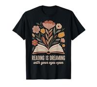 Reading Is Dreaming With Your Eyes Open Book Reading Floral T-Shirt