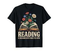 Reading Is Dreaming With Your Eyes Open Book Reading Floral T-Shirt