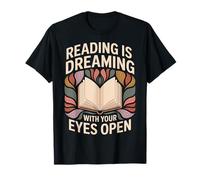 Reading Is Dreaming With Your Eyes Open Book Reading Floral T-Shirt