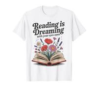 Reading Is Dreaming With Your Eyes Open Book Reading Floral T-Shirt