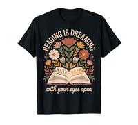 Reading Is Dreaming With Your Eyes Open Book Reading Floral T-Shirt