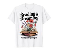 Reading Is Dreaming With Your Eyes Open Book Reading Floral T-Shirt