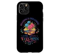 Reading Is Dreaming With Your Eyes Open Case for iPhone 11 Pro