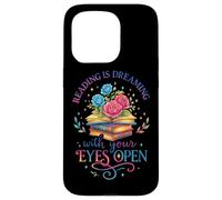 Reading Is Dreaming With Your Eyes Open Case for iPhone 15 Pro