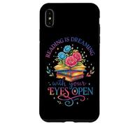 Reading Is Dreaming With Your Eyes Open Case for iPhone XS Max