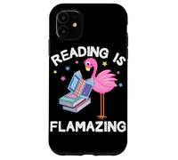 Reading is Flamazing Funny Flamingo Book Lover Reader Gift Case for iPhone 11