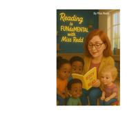 Reading is Fun-da-Mental (Early Learning 2 Read: Reading & Literacy FUN-DA-MENTALS)