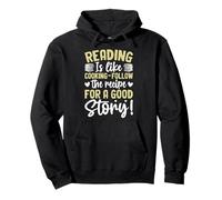 Reading Is Like Cooking Follow The Recipe For A Good Story Pullover Hoodie
