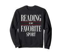 Reading Is My Favorite Sport Book Lover Funny Saying Quote Sweatshirt