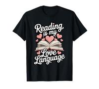 Reading is My Love Language Book Lover Librarian T-Shirt