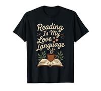 Reading Is My Love Language Book Lover Reader Literary T-Shirt
