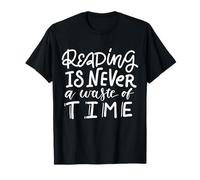 Reading is never a waste of time T-Shirt