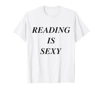Reading is Sexy Funny Bookish Y2K Smart Hot Girl Book Lover T-Shirt
