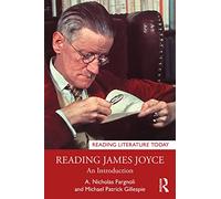 Reading James Joyce : An Introduction