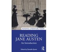Reading Jane Austen: An Introduction (Reading Literature Today)