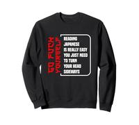 Reading Japanese Is Really Easy Funny Student Humor Fun Sweatshirt