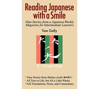 Reading Japanese with a Smile: Nine Stories from a Japanese Weekly Magazine for Intermediate Learners