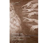 Reading Job: A Literary and Theological Commentary: 1 (Reading the Old Testament)
