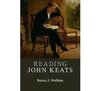 Reading John Keats (Reading Writers and their Work)