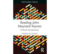 Reading John Maynard Keynes: A Short Introduction (Routledge Focus on Economics and Finance)