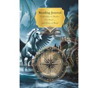 Reading Journal: Collection of Books I've Read ... and Want to Read