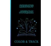 Reading Journal: Color and Track: Track Your TBR, Series, Book Club Picks, and More - While Coloring Along the Way!