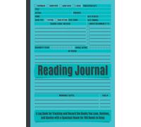 Reading Journal For Book Lovers: A Log Book For Tracking And Record The Books You Love, Reviews, And Quotes With A Spacious Room For 100 Books To Keep | Book Lover's Gift (Reading Logs & Journals)