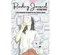 Reading Journal For Book Lovers: A Log To Remember The Books You Love, Reviews & Quotes | Books Reading Tracker | Book Lover's Gift (Reading Logs & Journals)