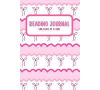 Reading Journal: One Book at a Time (Pink Bow Edition): A Reading Log for Book Lovers (Pink Bow Edition)
